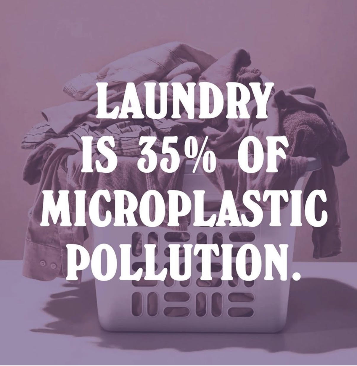 slide that says laundry is 35% of microplastic pollution
