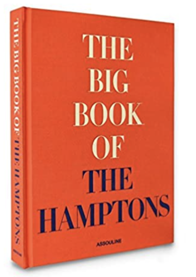 The Big Book of the Hamptons by Michael Shnayerson $600