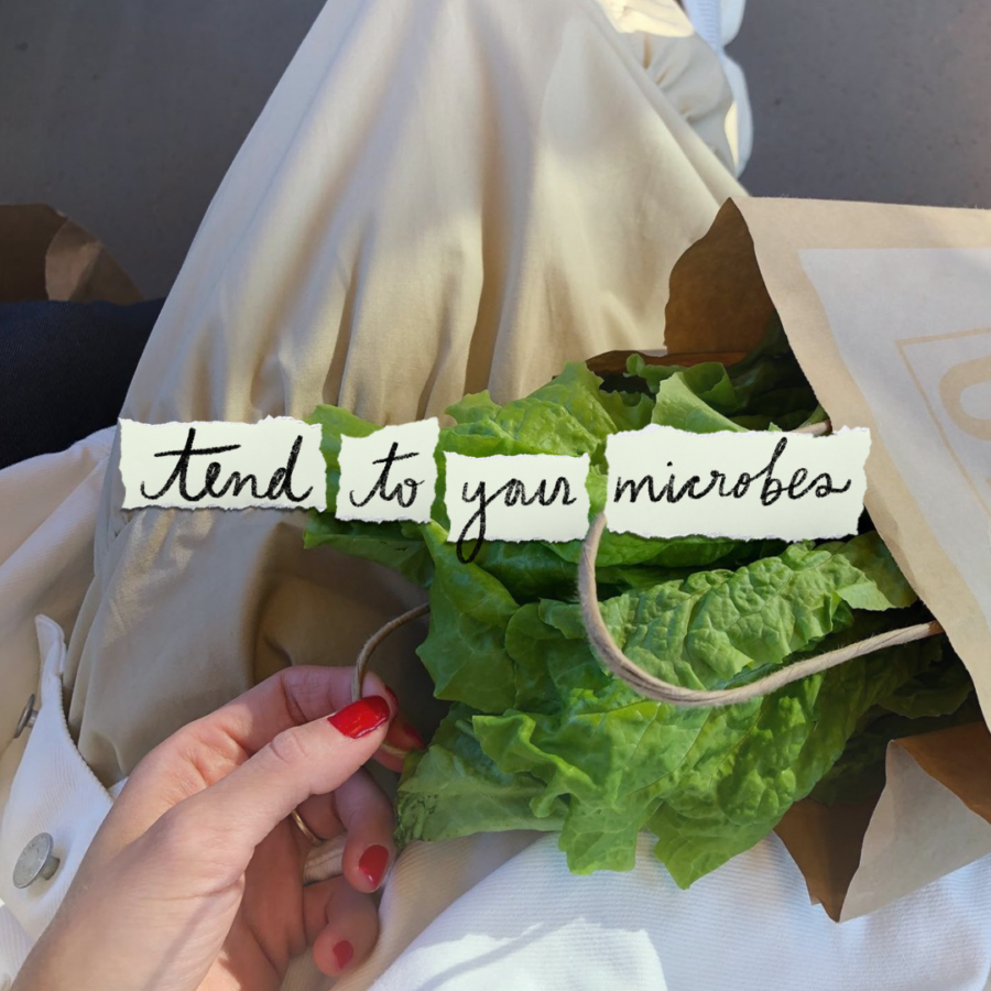 Tend to your microbes