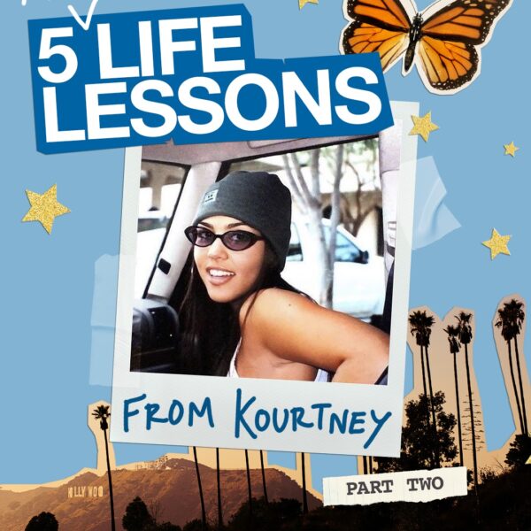 5 (More) Life Lessons From Kourtney
