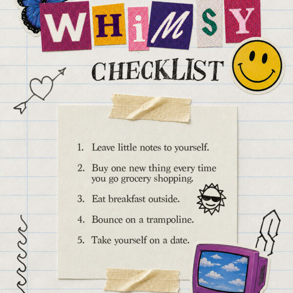 How to Add More Whimsy to Your Daily Life